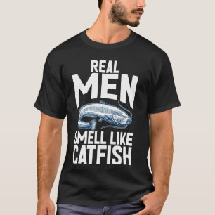 Echte Männer riechen wie Wels T-Shirt