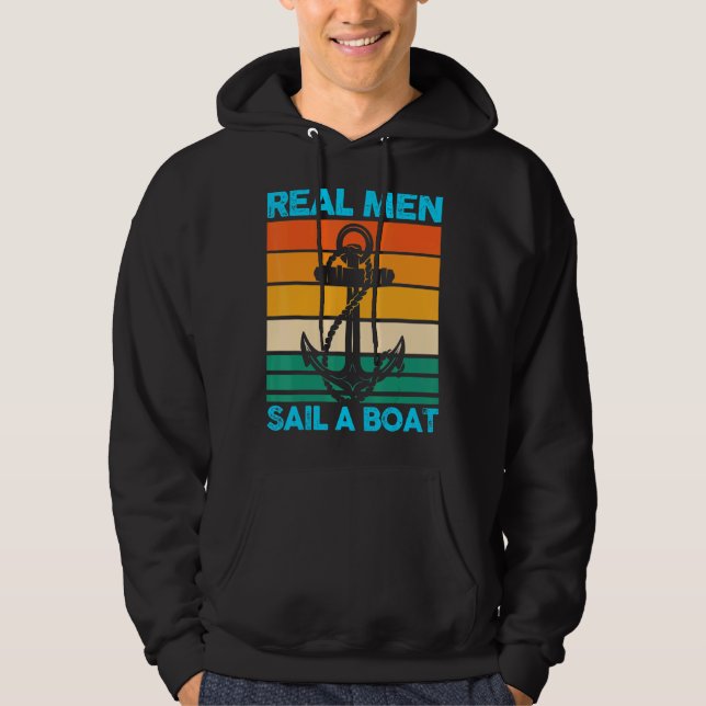 Echte Männer segeln ein Boot Hoodie (Vorderseite)