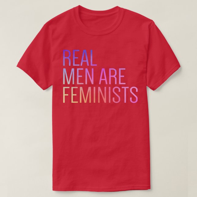 Echte Männer sind Feministinnen Coole Feministenzi T-Shirt (Design vorne)