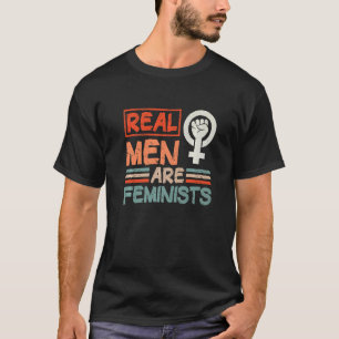 Echte Männer sind Feministinnen, Feminismus Frauen T-Shirt