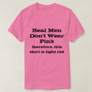 Echte Männer tragen keine rosa Shirt