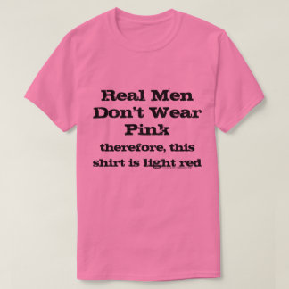 Echte Männer tragen keine rosa Shirt