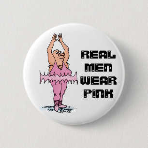 Echte Männer tragen rosa lustiger dicker Mann Ball Button
