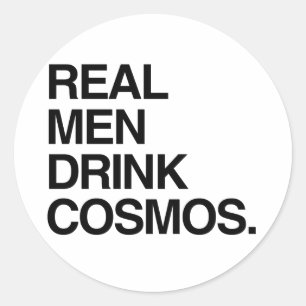 ECHTE MÄNNER TRINKEN COSMOS RUNDER AUFKLEBER