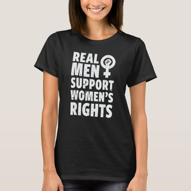 Echte Männer unterstützen Frauenrechte T-Shirt (Vorderseite)