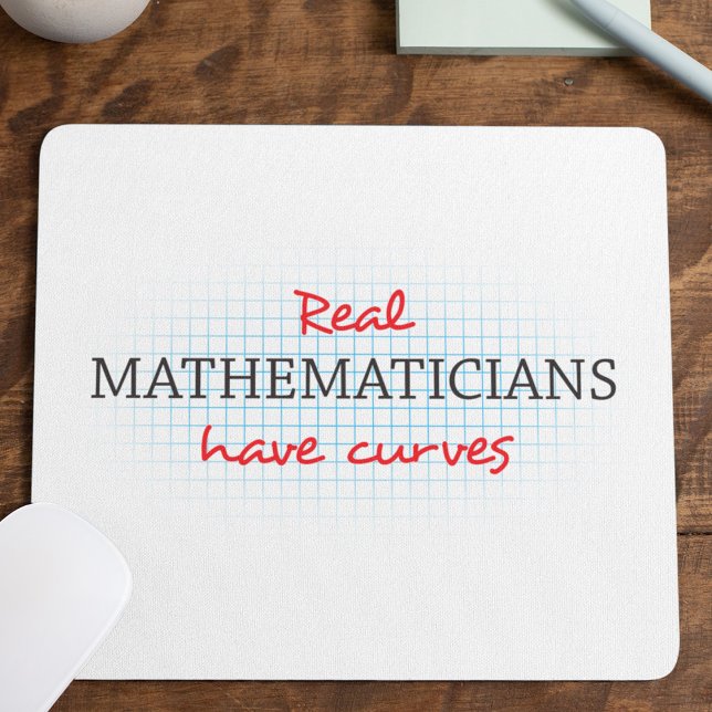 Echte Mathematiker haben Kurven | Funny Math Mousepad (Von Creator hochgeladen)