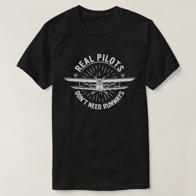 Echte Piloten brauchen keine Start- und Landebahne T-Shirt (Design vorne)
