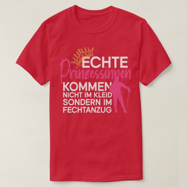 Echte Prinzessinnen im Fechtanzug Fencing F T-Shirt (Design vorne)