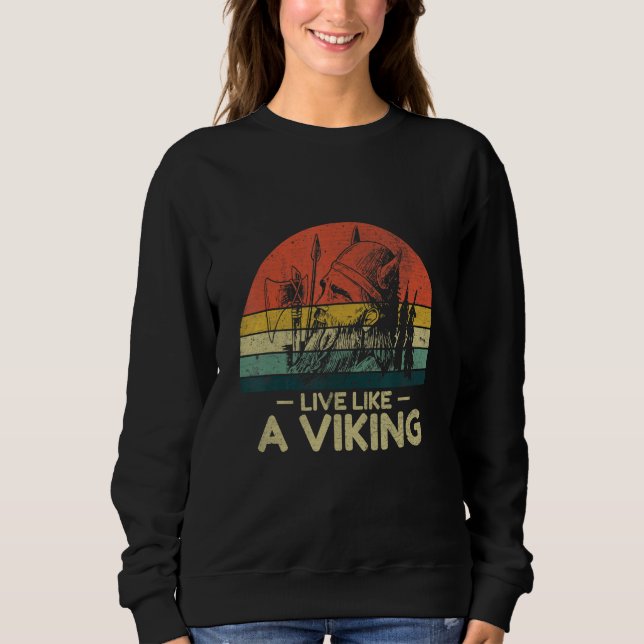 Echte Wikinger kommen nach Valhalla und fürchten k Sweatshirt (Vorderseite)