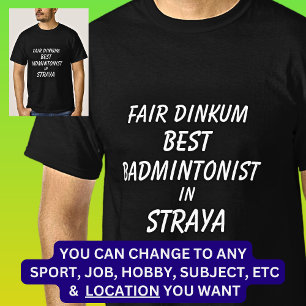 Echter BESTER FEDERBALLSPIELER in Australien T-Shirt