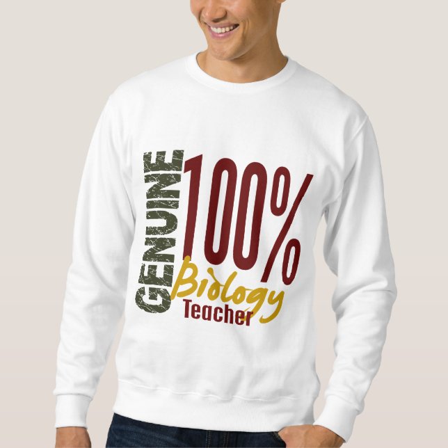 Echter Biologie-Lehrer Sweatshirt (Vorderseite)