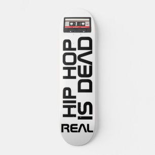 ECHTHIP HOP IST DEAD Skateboard