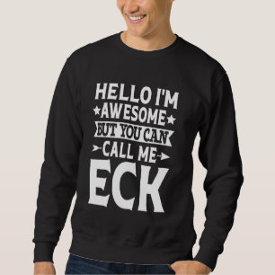 Eck Surname Rufen Sie das Eck Familienteam auf Nac Sweatshirt