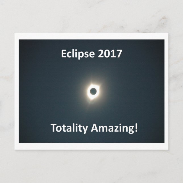 Eclipse 2017 - Totality Phantastisch - Original Pi Postkarte (Vorderseite)