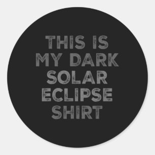 Eclipse 2024 Das ist mein dunkles Sonnenkollektor Runder Aufkleber