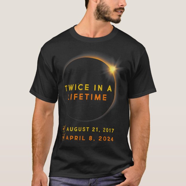 Eclipse Shirt zweimal im Leben 2024 Solar Eclipse (Vorderseite)