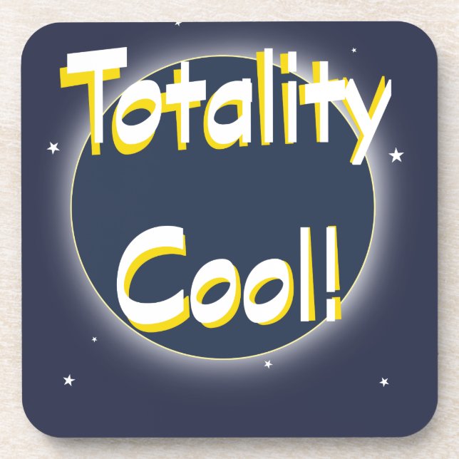 Eclipse Totality Cool! Untersetzer (Vorderseite)