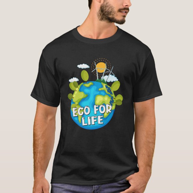 Eco For Life Environmental Green Earth T-Shirt (Vorderseite)