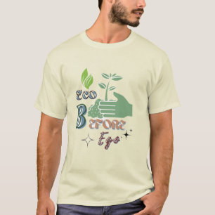 Eco vor Ego - Nature First Statement Tee