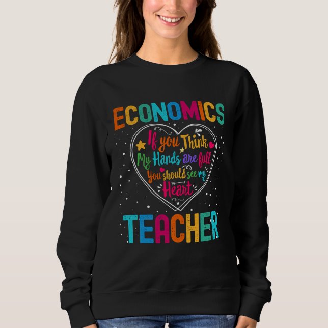 Economics Teacher Appreciation Week Back to School Sweatshirt (Vorderseite)
