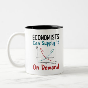 economists Can Supply it on demand Zweifarbige Tasse
