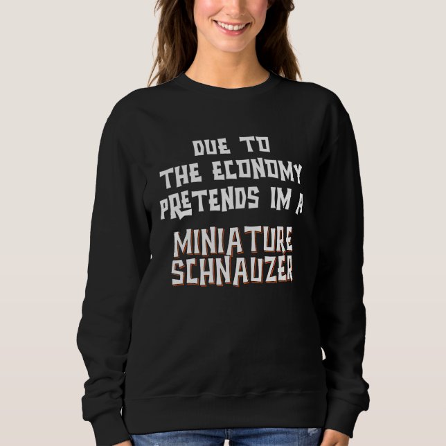 Economy Pretend MINIATURE SCHNAUZER Easy Halloween Sweatshirt (Vorderseite)