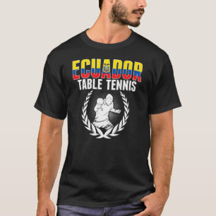 Ecuador Tischtennis Ecuadors Pingpong-Unterstützun T-Shirt