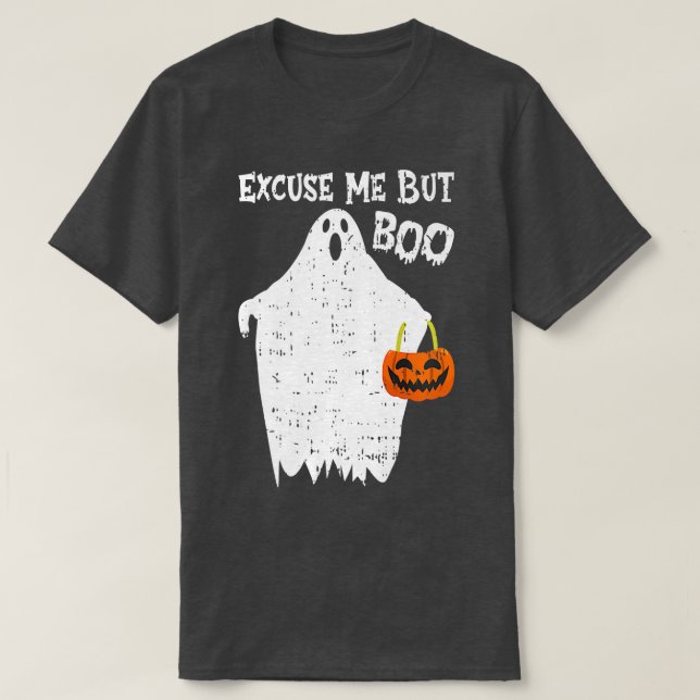 Ecuse Me but Boo Funny Niedlich Ghost Funny Hallow T-Shirt (Design vorne)