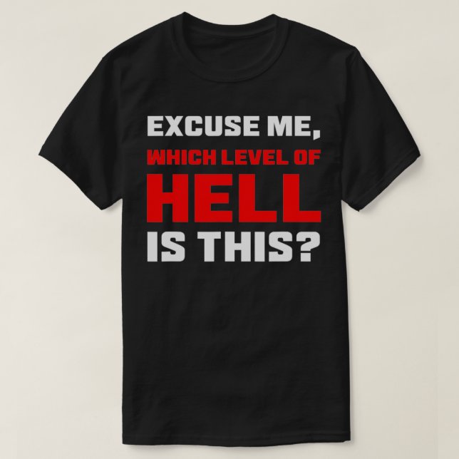 Ecuse me, welcher Hellstand ist das T-Shirt (Design vorne)