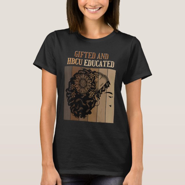 ed And HBCU Educated Historical Black Colleges T-Shirt (Vorderseite)