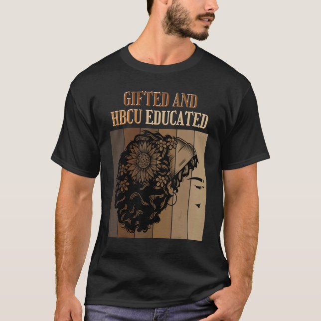 ed And HBCU Educated Historical Black Colleges T-Shirt (Vorderseite)