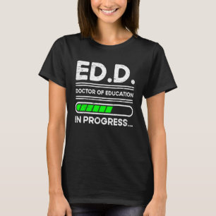 Ed.D. Doktor der laufenden Bildung T-Shirt