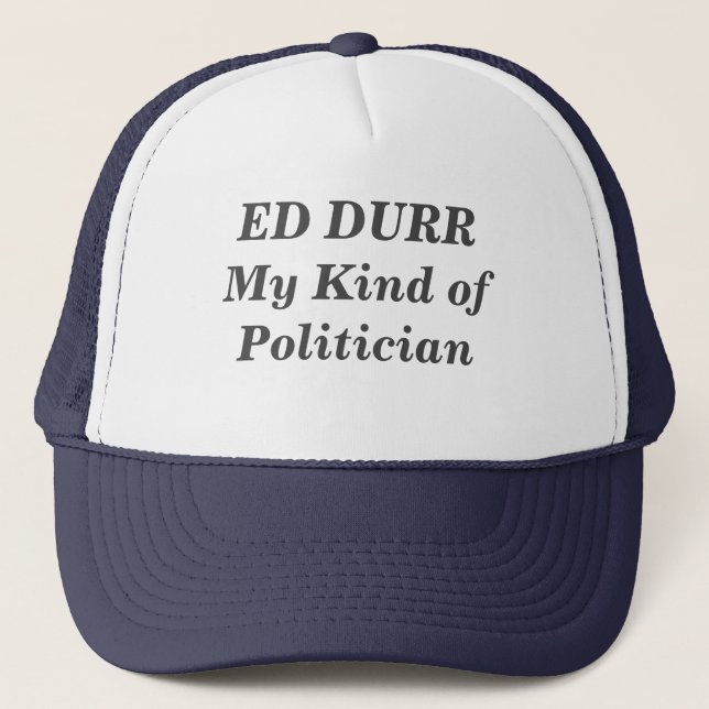 Ed Durr New Jersey Staat Senat Trucker Hat Truckerkappe (Vorderseite)