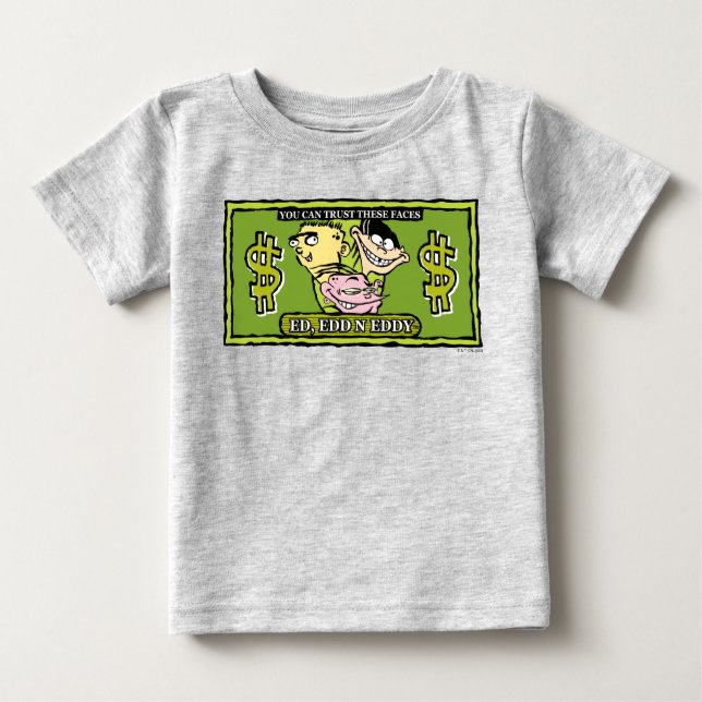 Ed, Edd, n Eddy Dollar Bill Baby T-shirt (Vorderseite)