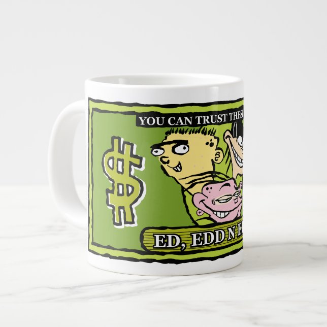 Ed, Edd, n Eddy Dollar Bill Jumbo-Tasse (Vorderseite Links)