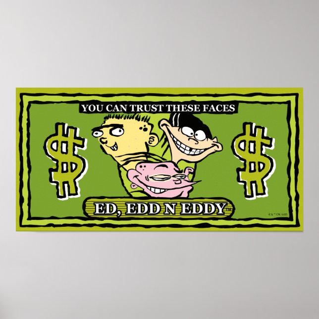 Ed, Edd, n Eddy Dollar Bill Poster (Vorne)