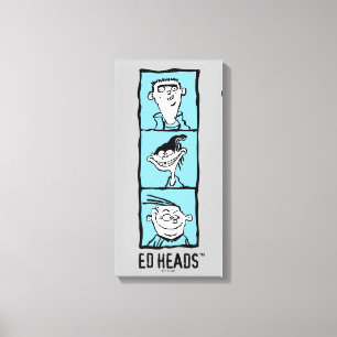 Ed, Edd, n Eddy - Ed Heads Leinwanddruck