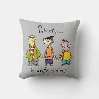 Ed, Edd, n Eddy - Puberty ist unverzeihlich Kissen