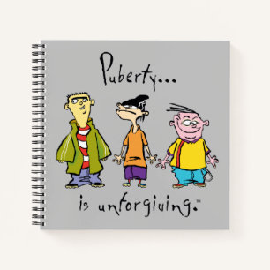 Ed, Edd, n Eddy - Puberty ist unverzeihlich Notizbuch