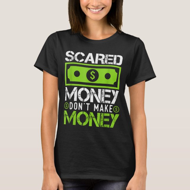 Ed Money Dont Make Money Dollar Cash Graphic Boss  T-Shirt (Vorderseite)