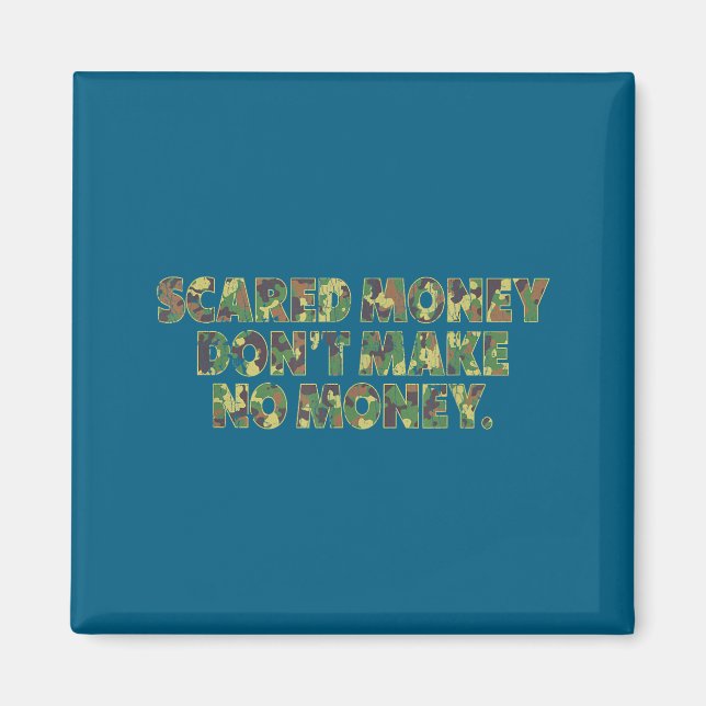 Ed Money Don't Make No Money Funny Saying  Magnet (Vorne)