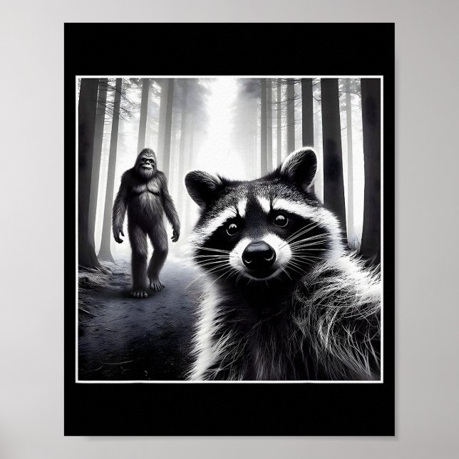 Ed Raccoon Selfie With Sasquatch Bigfoot Funny Rac Poster (Vorne)