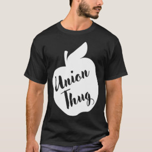 Ed Red Gewerkschaft Thug Teacher T-Shirt