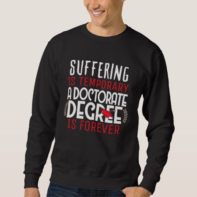 EdD Best Doctorate PhD Graduation  Son Daughter Ps Sweatshirt (Vorderseite)