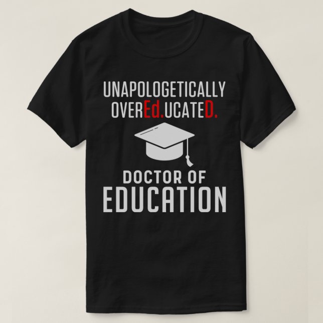 EdD Doktor der Bildung Doktorat Abschluss Pullo T-Shirt (Design vorne)