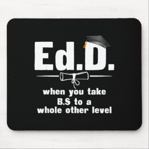 Edd Geschenk lustige Kleidung Doktor der Erziehung Mousepad