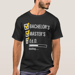 EdD lädt Doktor der Erziehungswissenschaft Doktora T-Shirt