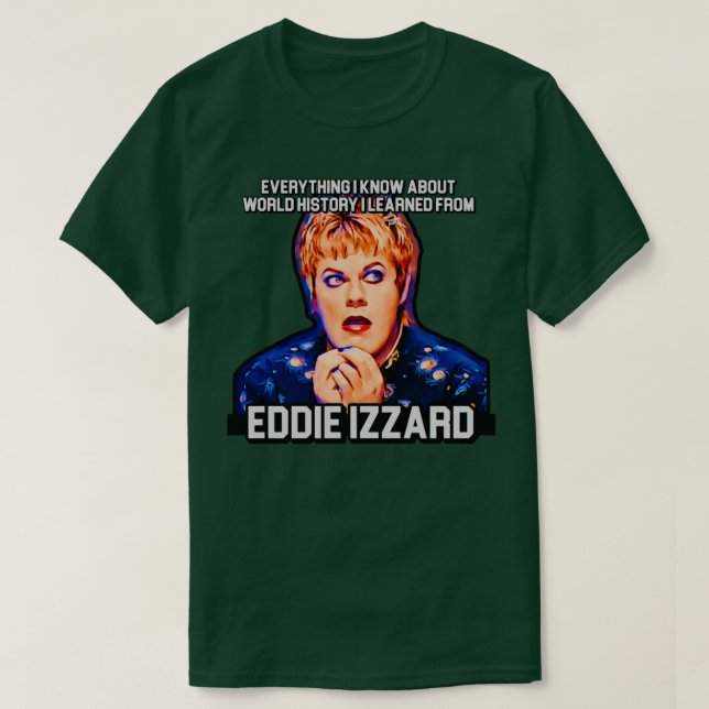 Eddie Izzard T-Shirt (Design vorne)
