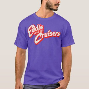 Eddie und die Kreuzfahrer T-Shirt