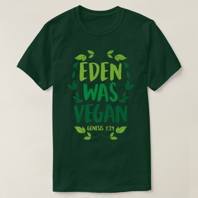 Eden War Vegan Genesis 129 Christliche Vegane Bibe T-Shirt (Design vorne)